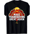 MAKE THANKSGIVING GREAT AGAIN Trump Turkey Funny 2024 Gift T-Shirt- 220g made in usa Hoodie, Sweatshirt | GrindPrints.com