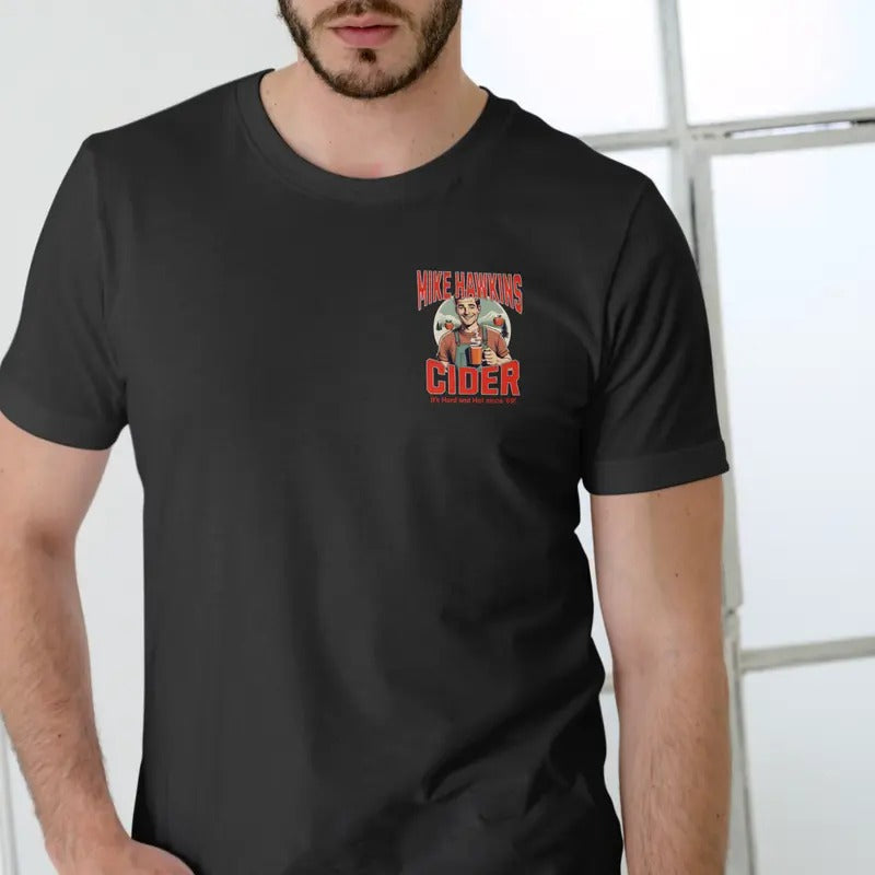 MIKE HAWKINS CIDER 100% Cotton Classic Man T-Shirts, Hoodie, Sweatshirt