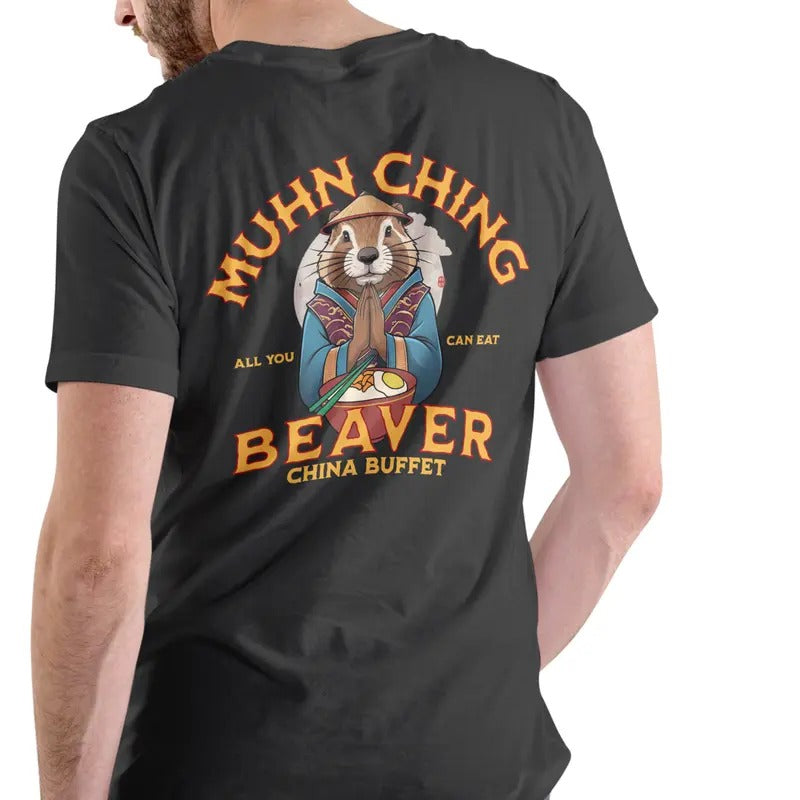 MUHN CHING BEAVER CHINA BUFFET T SHIRT . Casual Cotton Funny Man Hoodie, Sweatshirt | GrindPrints.com