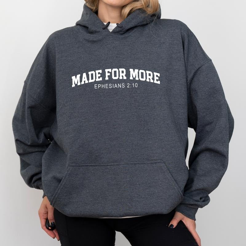 Made for More Unisex Hoodie, Bible Verse Graphic Hoodies, Religious Women Hoodie, Christian Clothing T-Shirts, Sweatshirt