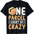 Mail Carrier Fun One Parcel Short Crazy Postal Worker Postman T-Shirts, Hoodie, Sweatshirt