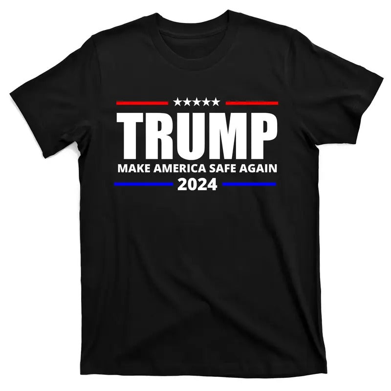 Make America Safe Again 2024 Donald Trump For President T-Shirt Hoodie, Sweatshirt | GrindPrints.com