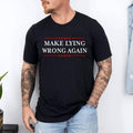 Make Lying Wrong Again - Trump T-Shirt | Unisex Cotton Tee, Short Sleeve, Size S-3XL Hoodie, Sweatshirt | GrindPrints.com