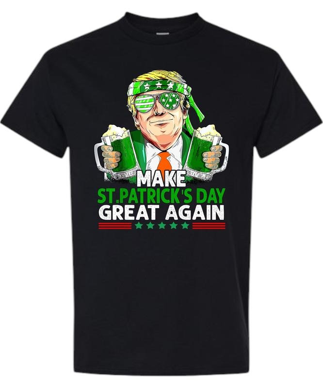 Make St Patricks Day Great Again Shirt - Gildan, Comfy and Quality Shirt Hoodie, Sweatshirt | GrindPrints.com