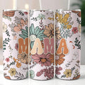 Mama Colorful Flower Tumbler - Drinking Tumbler T-Shirts, Hoodie, Sweatshirt | GrindPrints.com