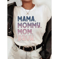 Mama. Mommy. Mom. Bruh. ~ Relaxed Fit Printed USA T-Shirts, Hoodie, Sweatshirt