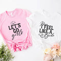 Man I Feel Like A Bride T-Shirt, Let's Go Girls Shirt, Matching Western Bachelorette Party Tee, Bridesmaid Gift Tee, Hen...