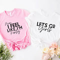Man I Feel Like I'm Forty Shirt, Let's Go Girls T-Shirt, Birthday Vacation Tee, 40th Birthday Party Tee, Girl Bday Gift...