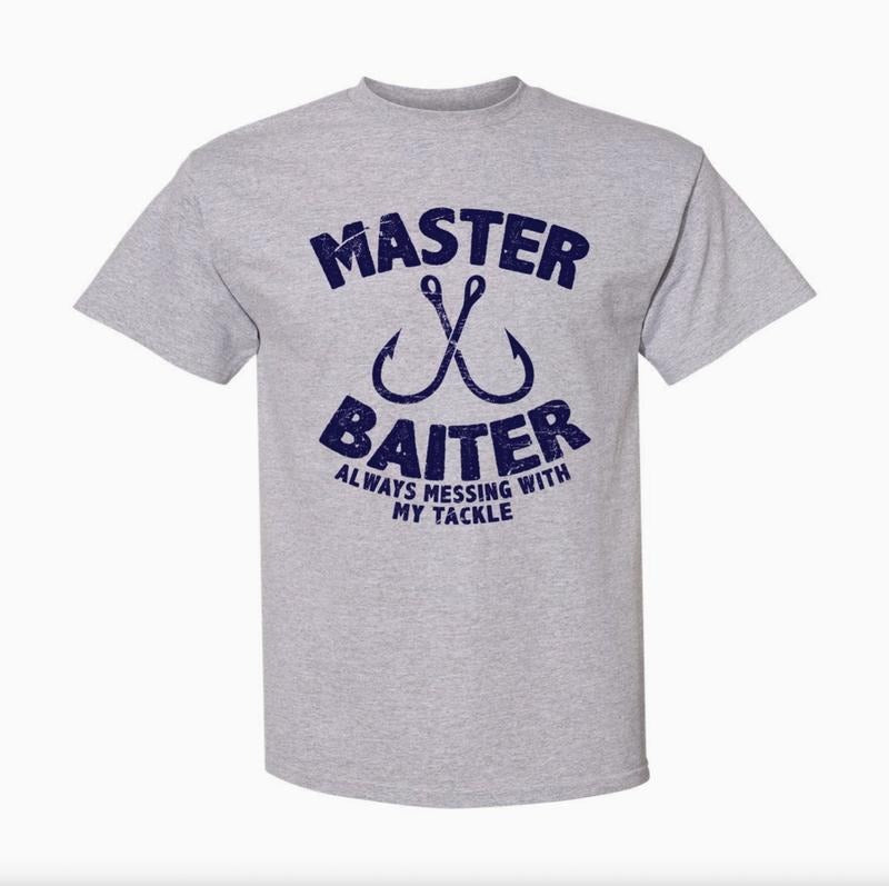 Master Baiter Always Playing with My Tackle T-Shirt Men's, Valentines & Father's Day Gift Menswear Top Hoodie, Sweatshirt