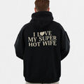 Matching Couple Tshirt, I Love My Super Hot Wife Sweatshirt, Funny Saying Shirt, Valentine Gift For Husband, Unisex...