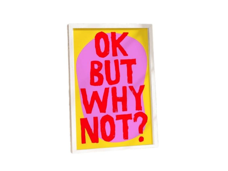 Maximalist Vivid Pink Colorful Print, Why Not Poster, Trendy Typography Poster, Modern Eclectic Wall Art, Gustaf Westman...