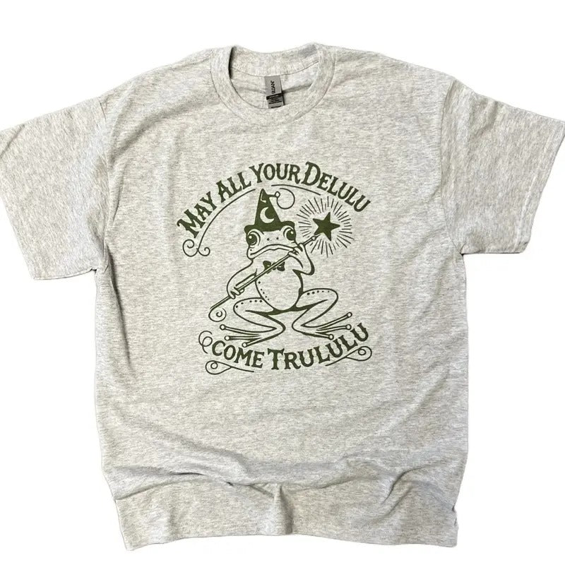 May All Your Delulu Come Trululu Funny Shirt Hoodie, Sweatshirt | GrindPrints.com