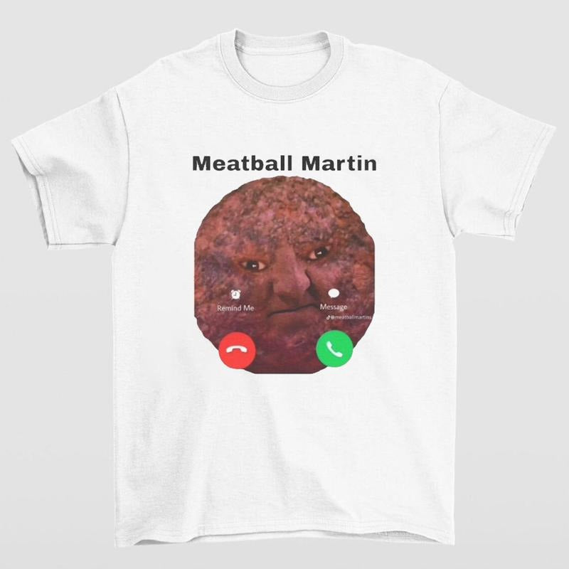 MeatBall Martin Funny Meme Shirt Perfect Gift Idea for Men and Women Hoodie, Sweatshirt | GrindPrints.com