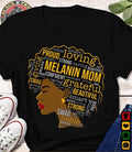 Melanin Mom Afro Woman Shirt, Black Woman Tee, Loving and Proud Black Mother Afro Shirt, Mom Gift, Mother's Day Gift...