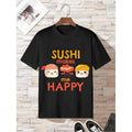 "Sushi Makes Me Happy" Letter Printed Casual Comfortable Slightly Elastic Round Neck Summer Outdoor Made USA T-Shirts, Hoodie, Sweatshirt