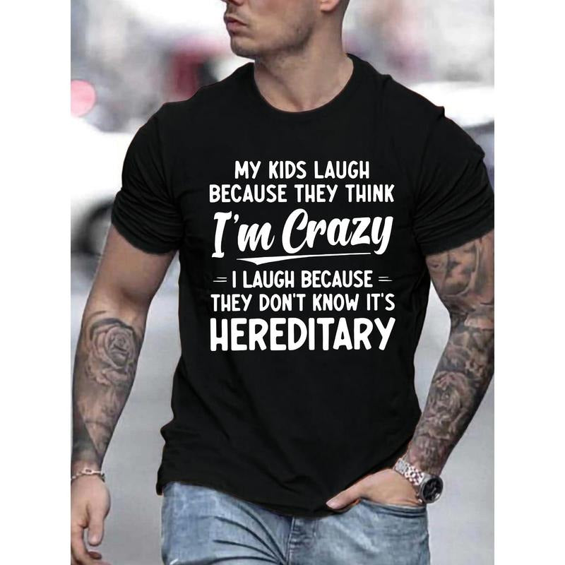 Men's Casual Crew Neck T-Shirt - Funny 'I'm Crazy' Hereditary Humor Graphic Print - Cotton Knit Fabric with Slight Stretch