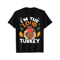 Casual Short Sleeve "I'M Loud Turkey" Cotton Machine Washable Thanksgiving & Fall Made Usa T-Shirts, Hoodie, Sweatshirt