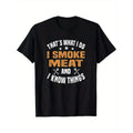 Men's That's What I Do I Smoke Meat And I Know Things Print High Quality Cotton Classic Fit Words Novelty Vintage Pattern...