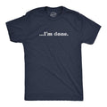 Mens ?I'm Done T Shirt Funny Sarcastic Over It Novelty Graphic Tee Mens Funny T Shirts Cool Tees Soft Stylish Casual...
