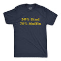 Mens 30% Stud 70% Muffin T Shirt Funny Dating Relationship Graphic Novelty Tee Mens Funny T Shirts Cool Tees Soft Stylish...