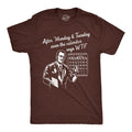 Mens After Monday And Tuesday Even The Calender Says WTF T Shirt Funny Work Week Day Joke Tee For Guys Mens Funny T...