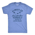 Mens Always Be Yourself Unless You Can Be A Shark T Shirt Funny Ocean Shark Lovers Tee for Guys Mens Funny T Shirts Cool...