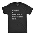 Mens Am I Perfect No T Shirt Funny Sarcastic Self Improvement Joke Novelty Tee For Guys Mens Funny T Shirts Cool Tees...