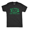 Mens Bacteria The Only Culture Some People Have T Shirt Funny Biochemistry Joke Tee For Guys Mens Funny T Shirts Cool...