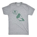 Mens Be Coo T Shirt Funny Sarcastic Pigeon Cooing Graphic Novelty Tee For Guys Mens Funny T Shirts Cool Tees Soft Stylish...
