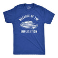 Mens Because Of The Implication T Shirt Funny TV Boating Quote Saying Graphic Tee Mens Funny T Shirts Cool Tees Soft...