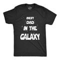 Mens Best Dad In The Galaxy T Shirt Funny SciFi Movie Fathers Day Tee for Guys Mens Funny T Shirts Cool Tees Soft Stylish...