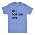 Mens Best Dog Dad Ever T shirt Funny Fathers Day Hilarious Graphic Puppy Tee Guy Mens Funny T Shirts Cool Tees Soft...