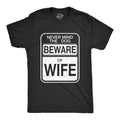 Mens Beware of Wife Forget the Dog Funny Gift for Dad Husband Sarcastic T shirt Mens Funny T Shirts Cool Tees Soft...