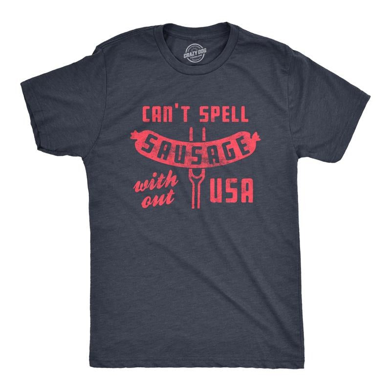 Mens Can't Spell Sausage Without USA T Shirt Funny 4th Of July Cookout Kitchen Tee Mens Funny T Shirts Cool Tees Soft...