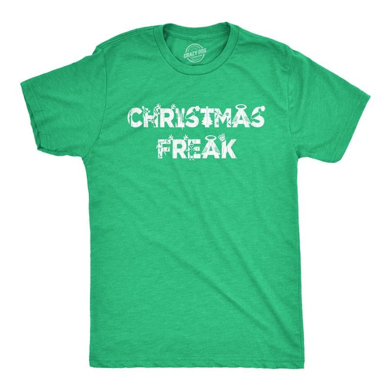 Freak Funny Xmas Party Novelty Funny Cool Soft Casual Menswear Novelty Guys Green T-Shirts, Hoodie, Sweatshirt