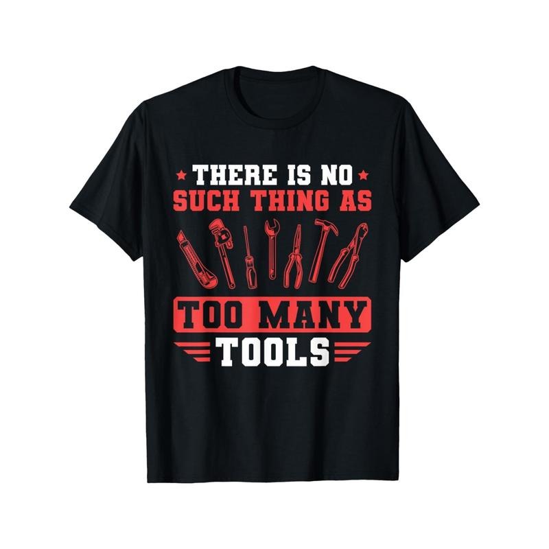 Mens Craftsman There Is No Such Thing As Too Many Tools Mechanic T-Shirt made in usa Hoodie, Sweatshirt | GrindPrints.com
