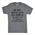 Mens Do Not Mess With Old People Tshirt Funny Over The Hill Senior Citizen Birthday Tee Mens Funny T Shirts Cool Tees...
