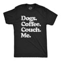 Mens Dogs Coffee Couch Me T Shirt Funny Puppy Lover Graphic Novelty Tee For Guys Mens Funny T Shirts Cool Tees Soft...