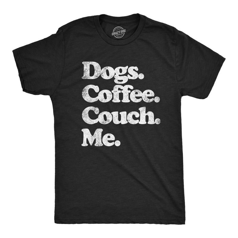 Mens Dogs Coffee Couch Me T Shirt Funny Puppy Lover Graphic Novelty Tee For Guys Mens Funny T Shirts Cool Tees Soft...