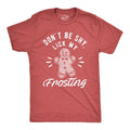 Mens Don't Be Shy Lick My Frosting T Shirt Funny Gingerbread Christmas Cookie Graphic Tee Mens Funny T Shirts Cool Tees...
