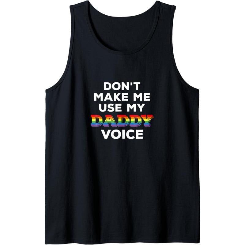 Mens Don t Make Me Use My Daddy Voice Funny Gay Bear Pride Tank Top made in usa T-Shirts, Hoodie, Sweatshirt