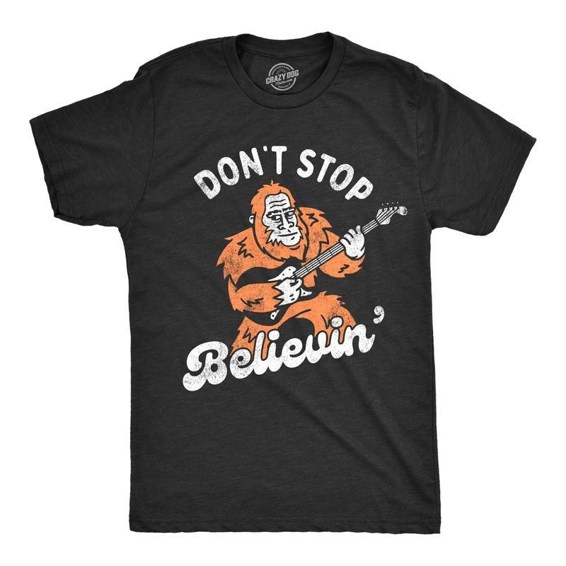 Mens Dont Stop Believin T Shirt Funny Bigfoot Sasquatch Rock Song Parody Tee For Guys Mens Funny T Shirts Cool Tees Soft...