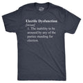 Electile Dysfunction Funny Political Party Voting Joke Guys Funny Cool Soft Casual Menswear Sarcastic Funny Political Novelty Navy T-Shirts, Hoodie, Sweatshirt