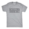 Mens Emotionally Unavailable T Shirt Funny Saying Hilarious Quote Graphic Novelty Tee Mens Funny T Shirts Cool Tees Soft...