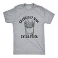 Exercise? Nah Extra Fries Funny Junk Food Fitness Funny Cool Slimming Plus Sizes Food Funny Fitness Novelty Light Grey T-Shirts, Hoodie, Sweatshirt