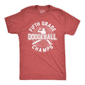 Fifth Grade Dodgeball Champs Funny Vintage 80s Gym Cool Funny Cool Soft Casual Menswear Teacher Funny Nerd Short Sleeve Novelty Red T-Shirts, Hoodie, Sweatshirt