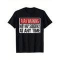 Mens Funny Papa Warning Sign - May Nap Suddenly At Any Time Short Sleeve T-Shirt made in usa Hoodie, Sweatshirt