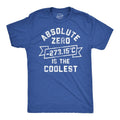 Mens Funny T Shirts Absolute Zero Is The Coolest Sarcastic Science Graphic Tee For Men Mens Funny T Shirts Cool Tees Soft...