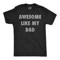 Funny Awesome Like My Dad Sarcastic Fathers Lovers Novelty Funny Cool Soft Black T-Shirts, Hoodie, Sweatshirt