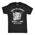 Mens Funny T Shirts Cheer Up Laundry Nobodys Doing Me Either Sarcastic Tee For Men Mens Funny T Shirts Cool Tees Soft...
